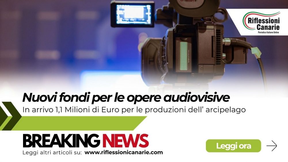 Canarie. Fondi stanziati per opere audiovisive nazionali o straniere