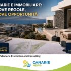 Canarie e Immobiliare: nuove regole, nuove opportunità