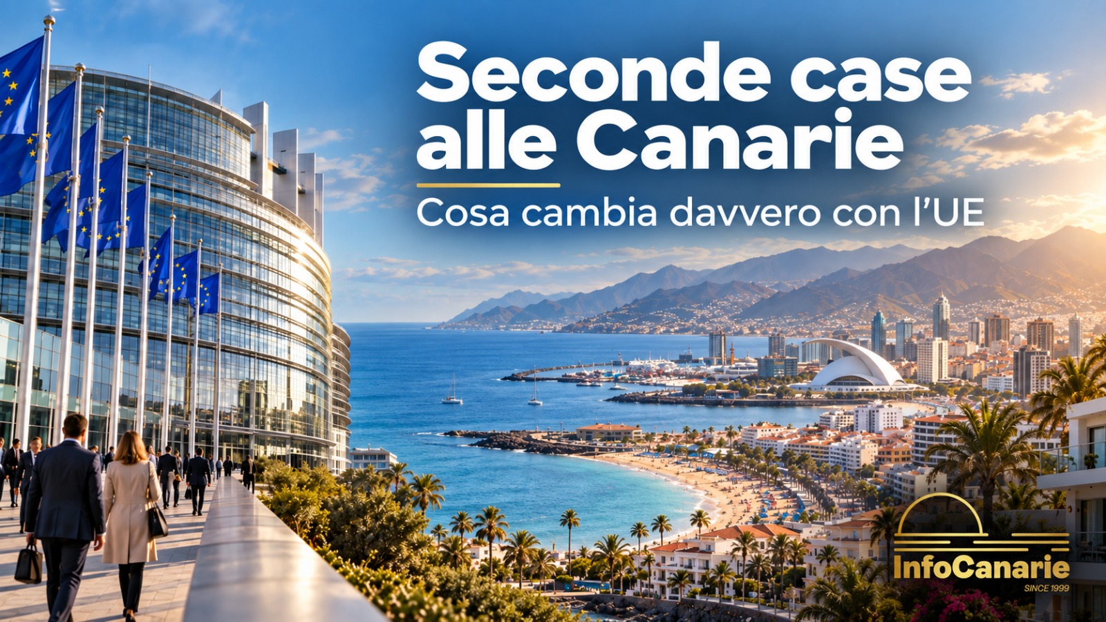 Seconde case alle Canarie: cosa cambia davvero con l’Affordable Housing Act UE